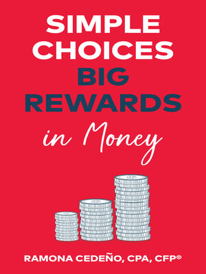 cover image of Simple Choices Big Rewards in Money